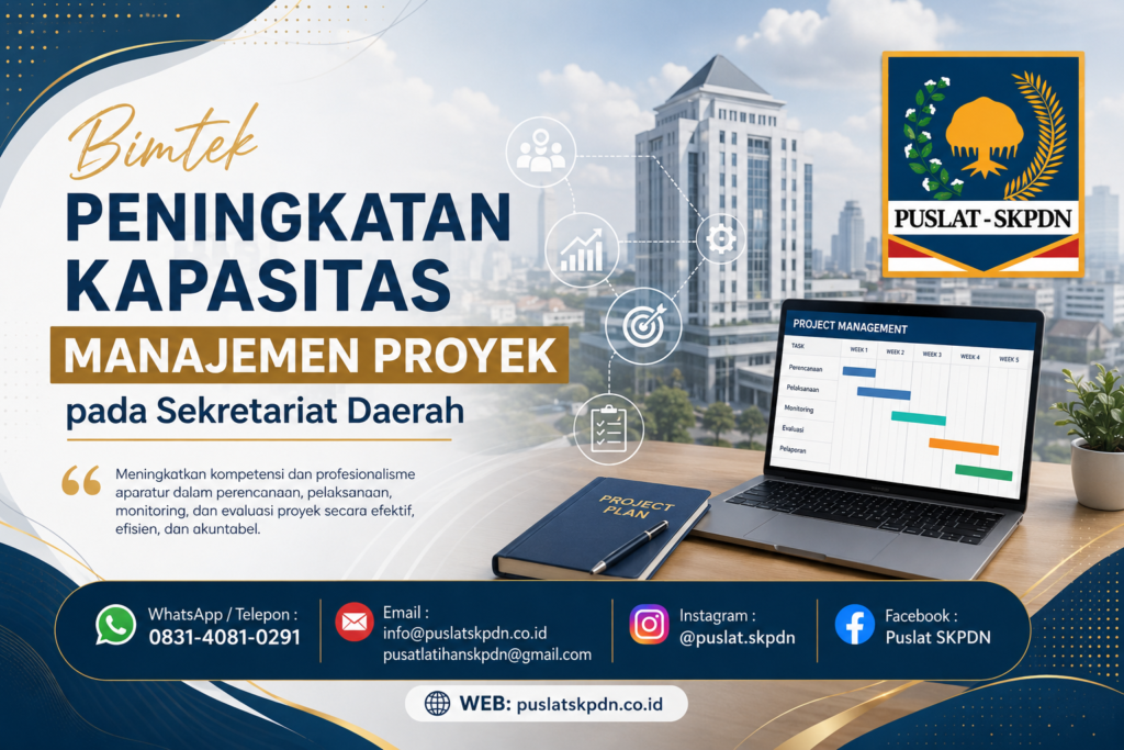 Bimtek Peningkatan Kapasitas Manajemen Proyek pada Sekretariat Daerah
