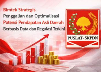Bimtek Strategis Penggalian dan Optimalisasi Potensi Pendapatan Asli Daerah (PAD) Berbasis Data dan Regulasi Terkini