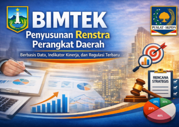 BIMTEK Penyusunan Renstra Perangkat Daerah Berbasis Data, Indikator Kinerja, dan Regulasi Terbaru
