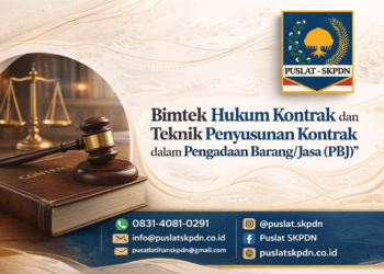 Bimtek Hukum Kontrak dan Teknik Penyusunan Kontrak dalam Pengadaan Barang/Jasa (PBJ)