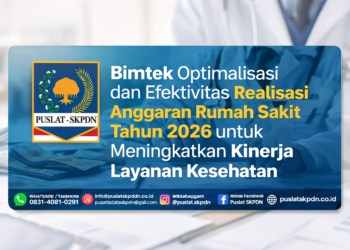 Bimtek Optimalisasi dan Efektivitas Realisasi Anggaran Rumah Sakit Tahun 2026 untuk Meningkatkan Kinerja Layanan Kesehatan