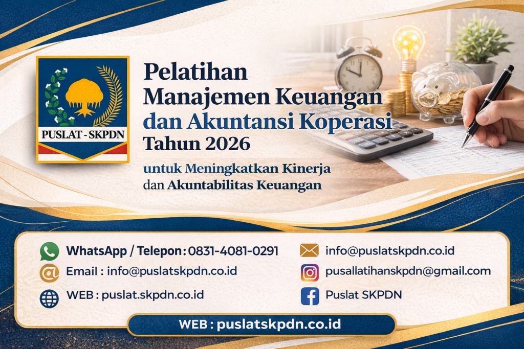 Pelatihan Manajemen Keuangan dan Akuntansi Koperasi Tahun 2026 untuk Meningkatkan Kinerja dan Akuntabilitas Keuangan