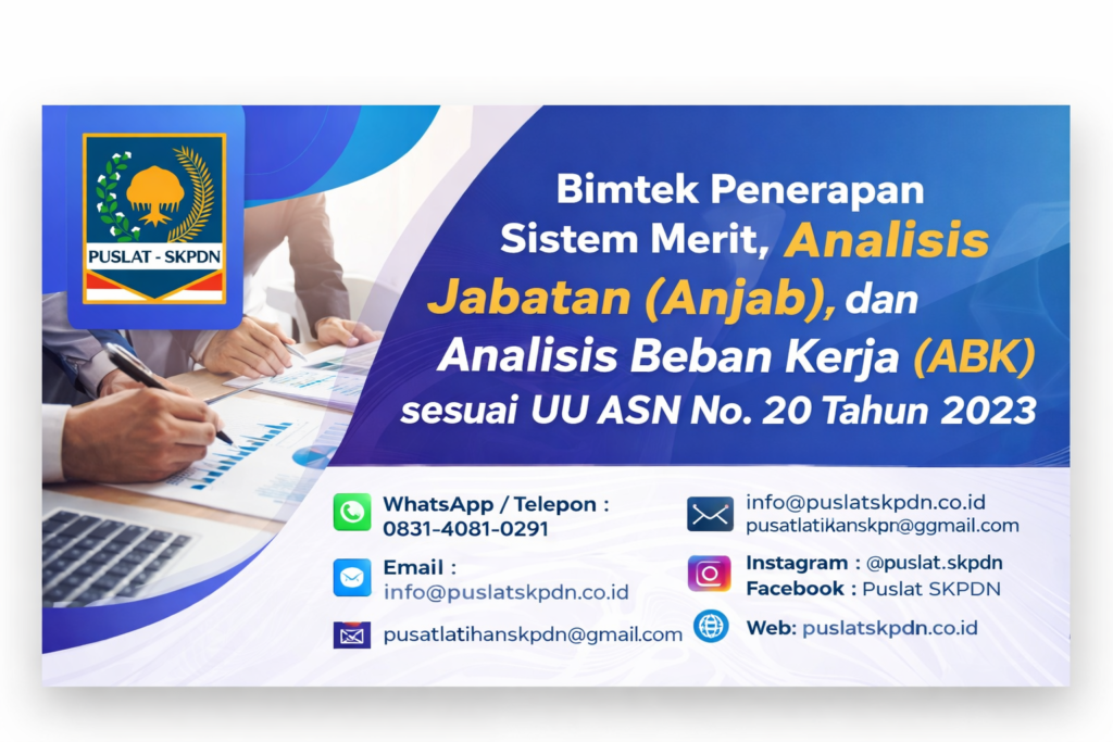 Bimtek Penerapan Sistem Merit, Analisis Jabatan (Anjab), dan Analisis Beban Kerja (ABK) sesuai UU ASN No. 20 Tahun 2023