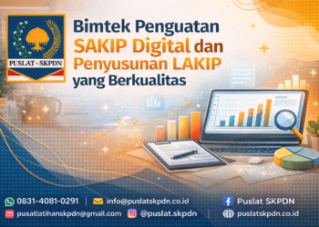 Bimtek Penguatan SAKIP Digital dan Penyusunan LAKIP yang Berkualitas