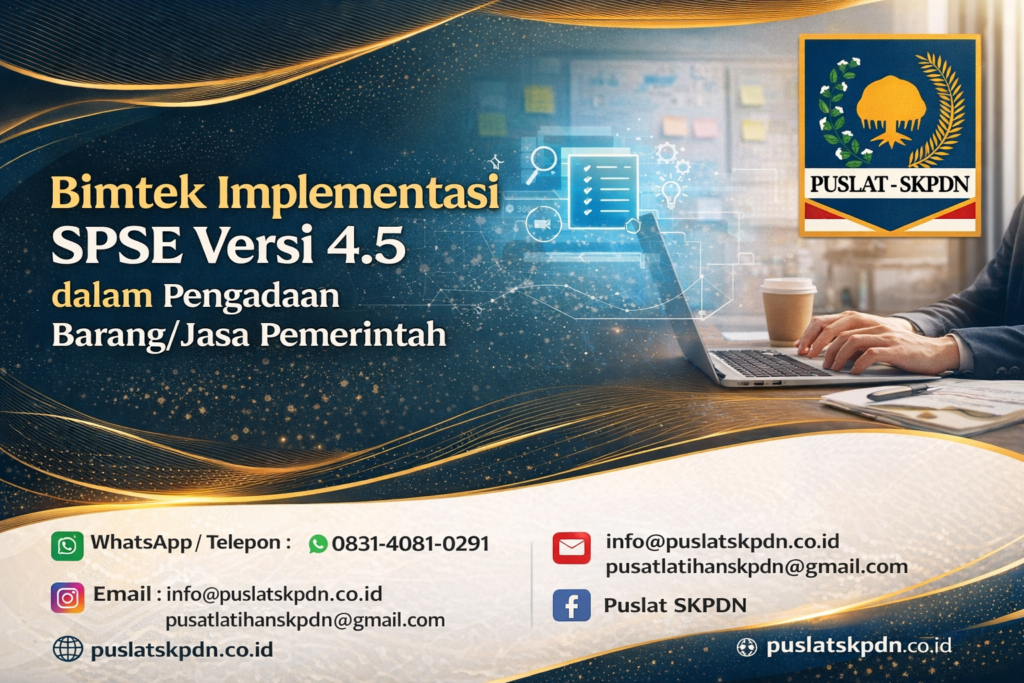 Bimtek Implementasi SPSE Versi 4.5 dalam Pengadaan Barang/Jasa Pemerintah