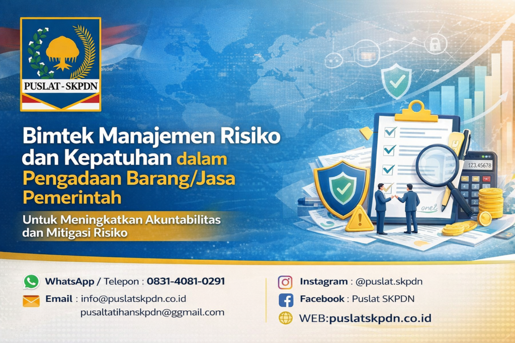 Bimtek Manajemen Risiko dan Kepatuhan dalam Pengadaan Barang/Jasa Pemerintah untuk Meningkatkan Akuntabilitas dan Mitigasi Risiko