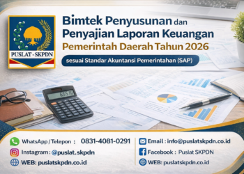 Bimtek Penyusunan dan Penyajian Laporan Keuangan Pemerintah Daerah Tahun 2026 sesuai Standar Akuntansi Pemerintahan (SAP)