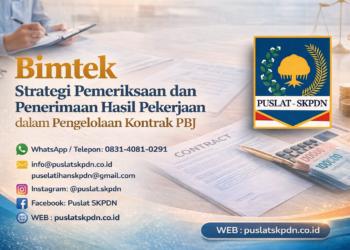 Bimtek Strategi Pemeriksaan dan Penerimaan Hasil Pekerjaan dalam Pengelolaan Kontrak PBJ