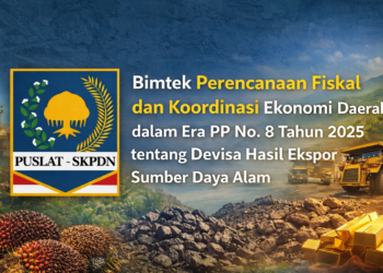 Bimtek Perencanaan Fiskal dan Koordinasi Ekonomi Daerah dalam Era PP No. 8 Tahun 2025 tentang Devisa Hasil Ekspor Sumber Daya Alam