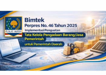 Bimtek Perpres No. 46 Tahun 2025 Implementasi Penguatan Tata Kelola Pengadaan Barang/Jasa Pemerintah untuk Pemerintah Daerah