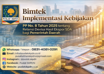 Bimtek Implementasi Kebijakan PP No. 8 Tahun 2025 tentang Retensi Devisa Hasil Ekspor SDA bagi Pemerintah Daerah