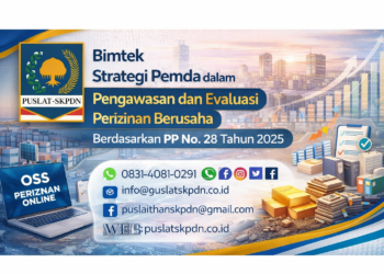Bimtek Strategi Pemda dalam Pengawasan dan Evaluasi Perizinan Berusaha Berdasarkan PP No. 28 Tahun 2025