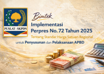 Bimtek Implementasi Perpres No. 72 Tahun 2025 Tentang Standar Harga Satuan Regional untuk Penyusunan dan Pelaksanaan APBD