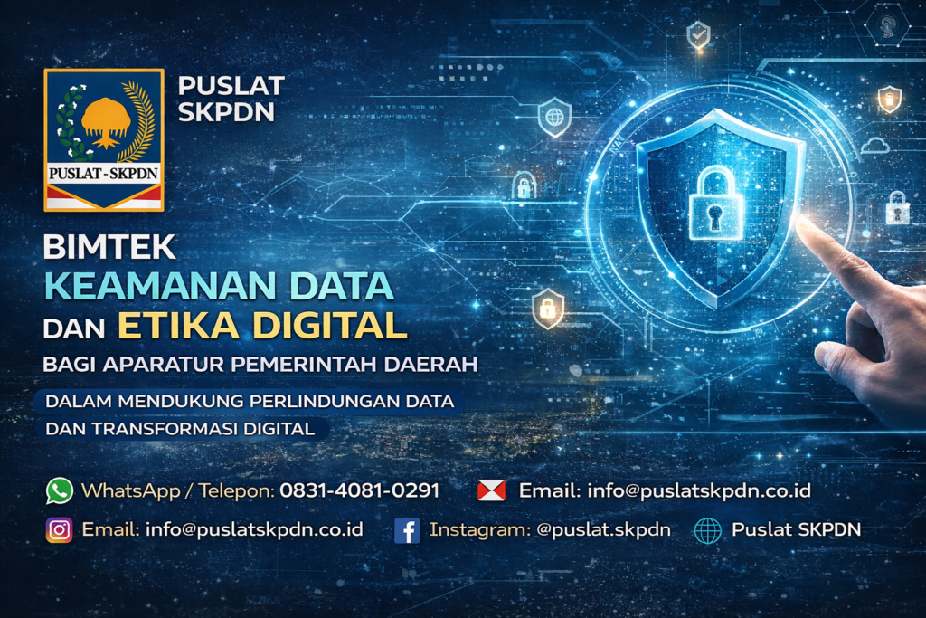 Bimtek Keamanan Data dan Etika Digital bagi Aparatur Pemerintah Daerah dalam Mendukung Perlindungan Data dan Transformasi Digital