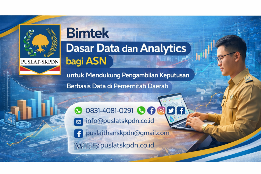 Bimtek Dasar Data dan Analytics bagi ASN untuk Mendukung Pengambilan Keputusan Berbasis Data di Pemerintah Daerah