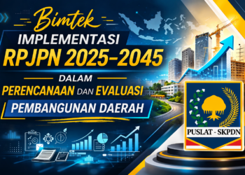 Bimtek Implementasi RPJPN 2025–2045 dalam Perencanaan dan Evaluasi Pembangunan Daerah