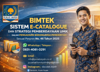 Bimtek Sistem E-Catalogue dan Strategi Pemberdayaan UMK dalam Pengadaan Barang/Jasa Pemerintah Sesuai Perpres No. 46 Tahun 2025