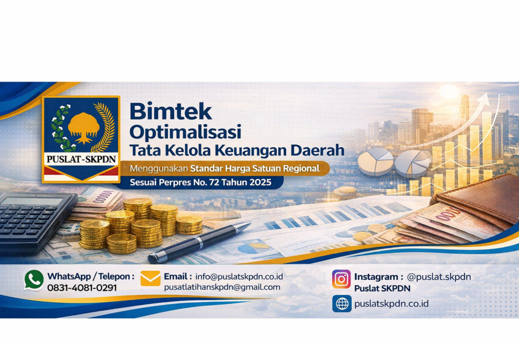 Bimtek Optimalisasi Tata Kelola Keuangan Daerah Menggunakan Standar Harga Satuan Regional Sesuai Perpres No. 72 Tahun 2025