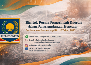 Bimtek Peran Pemerintah Daerah dalam Penanggulangan Bencana Berdasarkan Permendagri No. 18 Tahun 2025