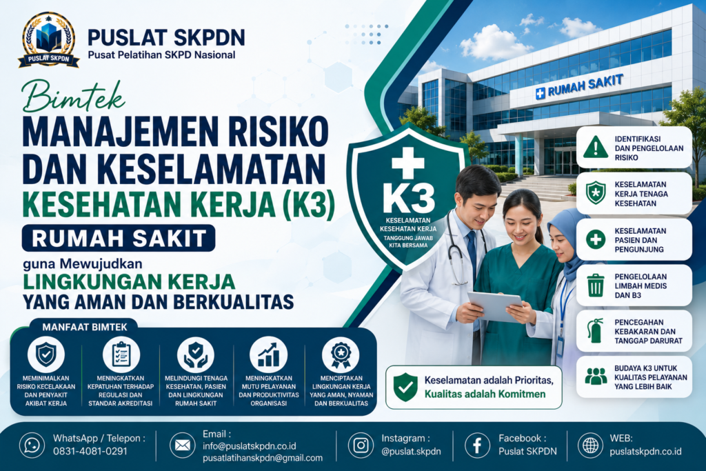 Bimtek Manajemen Risiko dan Keselamatan Kesehatan Kerja (K3) Rumah Sakit guna Mewujudkan Lingkungan Kerja yang Aman dan Berkualitas