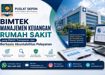 Bimtek Manajemen Keuangan Rumah Sakit yang Efektif, Transparan, dan Berbasis Akuntabilitas Pelayanan