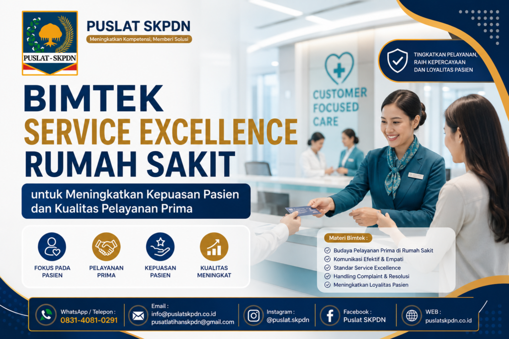 Bimtek Service Excellence Rumah Sakit untuk Meningkatkan Kepuasan Pasien dan Kualitas Pelayanan Prima