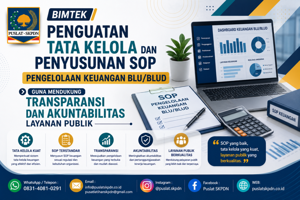 Bimtek Penguatan Tata Kelola dan Penyusunan SOP Pengelolaan Keuangan BLU/BLUD guna Mendukung Transparansi dan Akuntabilitas Layanan Publik