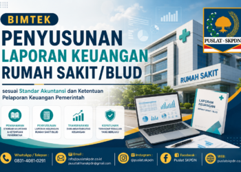 Bimtek Penyusunan Laporan Keuangan Rumah Sakit/BLUD sesuai Standar Akuntansi dan Ketentuan Pelaporan Keuangan Pemerintah