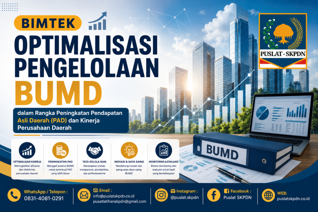 Bimtek Optimalisasi Pengelolaan BUMD dalam Rangka Peningkatan Pendapatan Asli Daerah (PAD) dan Kinerja Perusahaan Daerah