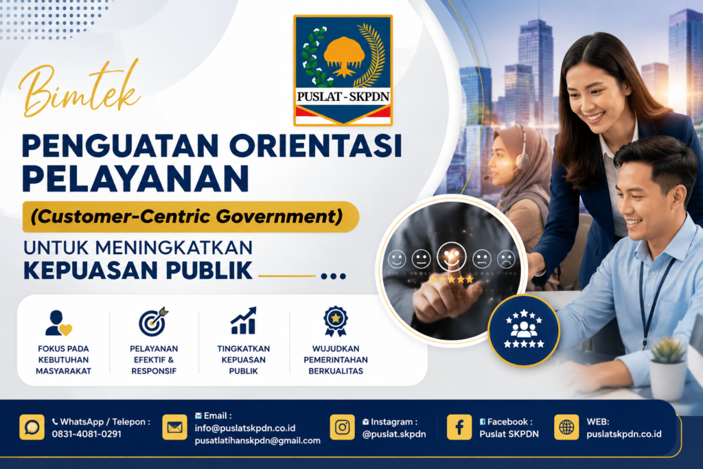 Bimtek Penguatan Orientasi Pelayanan (Customer-Centric Government) untuk Meningkatkan Kepuasan Publik