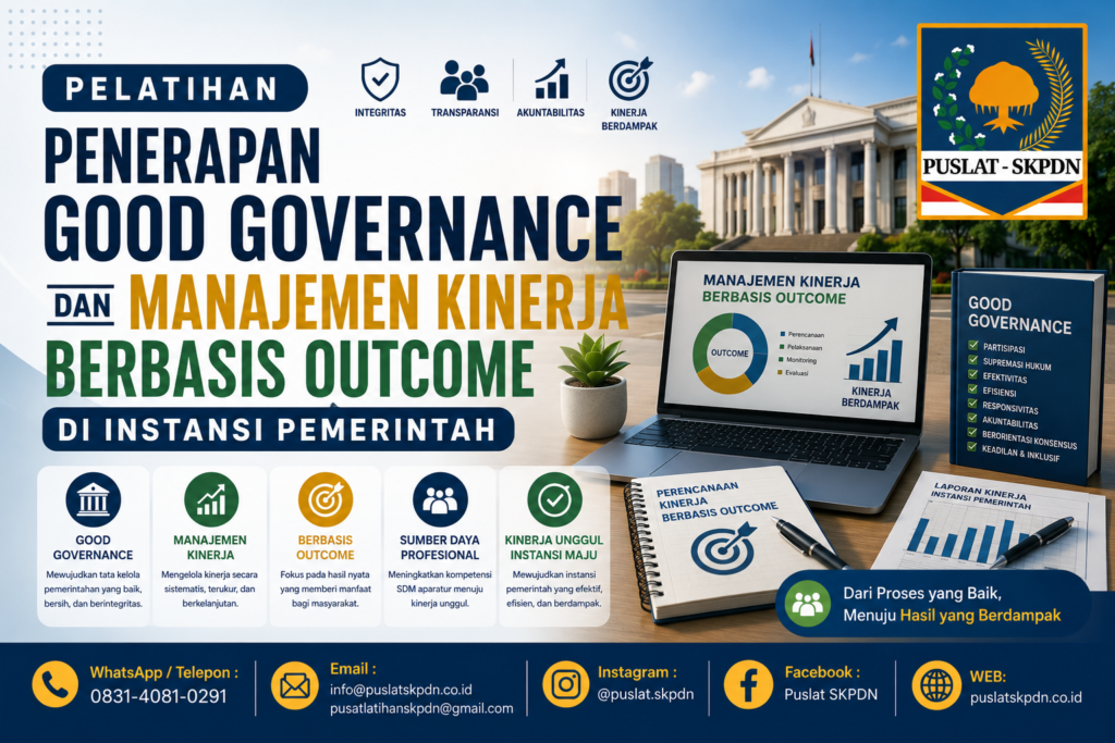 Pelatihan Penerapan Good Governance dan Manajemen Kinerja Berbasis Outcome di Instansi Pemerintah