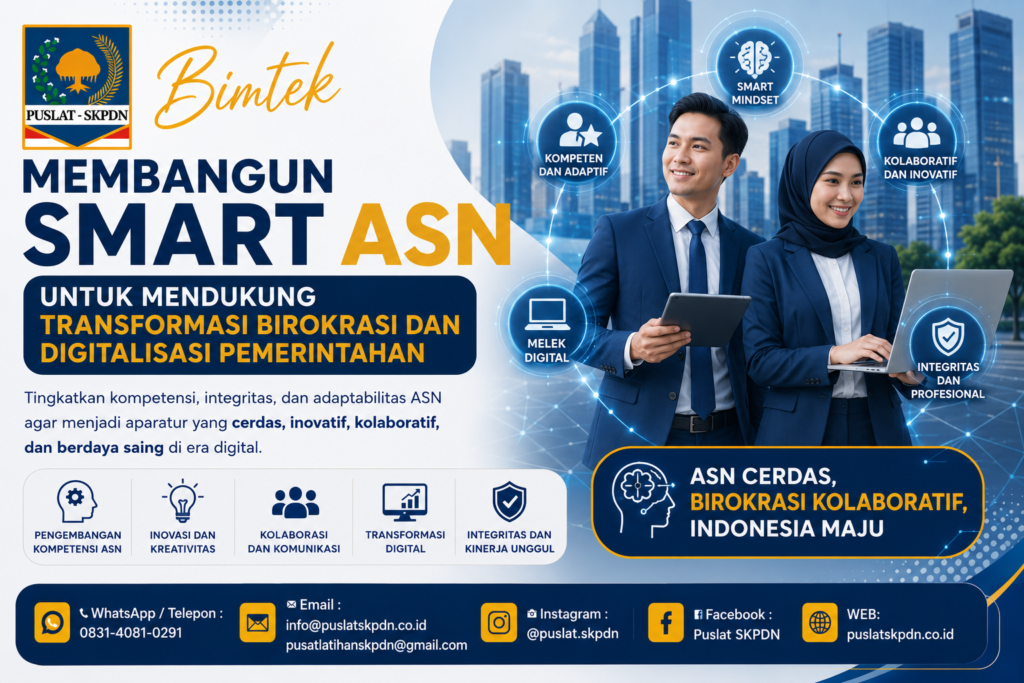 Bimtek Membangun Smart ASN untuk Mendukung Transformasi Birokrasi dan Digitalisasi Pemerintahan