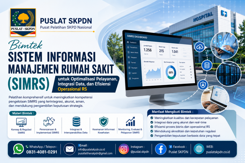 Bimtek Sistem Informasi Manajemen Rumah Sakit (SIMRS) untuk Optimalisasi Pelayanan, Integrasi Data, dan Efisiensi Operasional RS