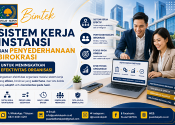 Bimtek Sistem Kerja Instansi dan Penyederhanaan Birokrasi untuk Meningkatkan Efektivitas Organisasi