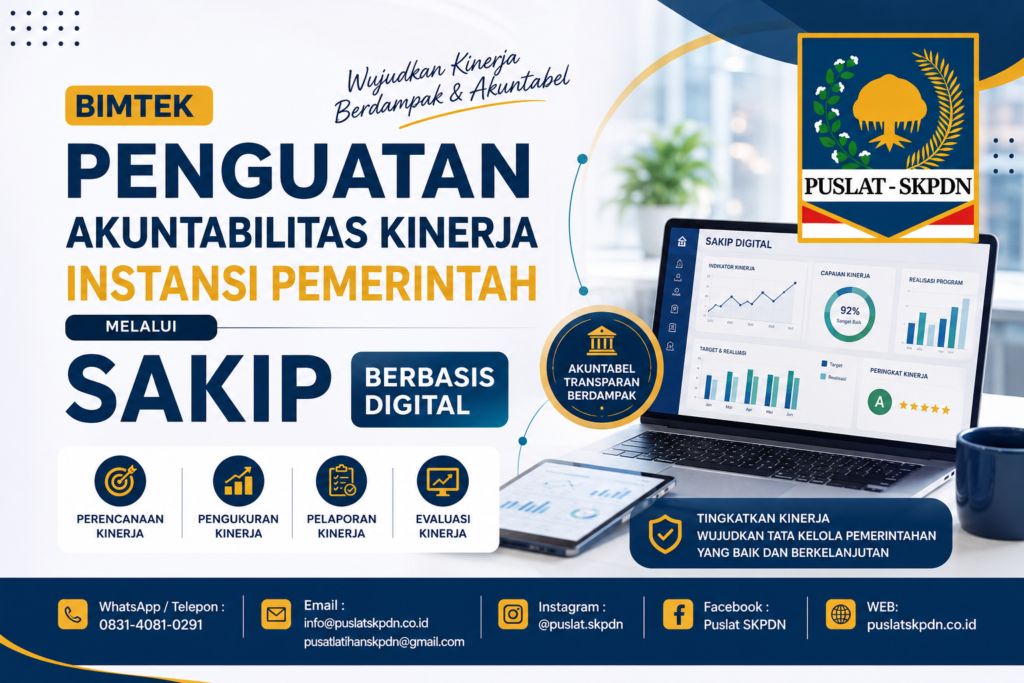 Bimtek Penguatan Akuntabilitas Kinerja Instansi Pemerintah melalui SAKIP Berbasis Digital