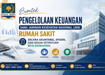Bimtek Pengelolaan Keuangan Dana Jaminan Kesehatan Nasional (JKN) Rumah Sakit secara Akuntabel, Efisien, dan Sesuai Ketentuan BPJS Kesehatan