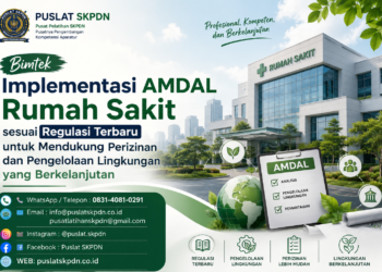Bimtek Implementasi AMDAL Rumah Sakit sesuai Regulasi Terbaru untuk Mendukung Perizinan dan Pengelolaan Lingkungan yang Berkelanjutan