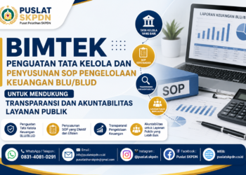 Bimtek Penguatan Tata Kelola dan Penyusunan SOP Pengelolaan Keuangan BLU/BLUD untuk Mendukung Transparansi dan Akuntabilitas Layanan Publik