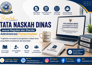 Bimtek Tata Naskah Dinas sesuai Regulasi dan Standar Administrasi Pemerintahan