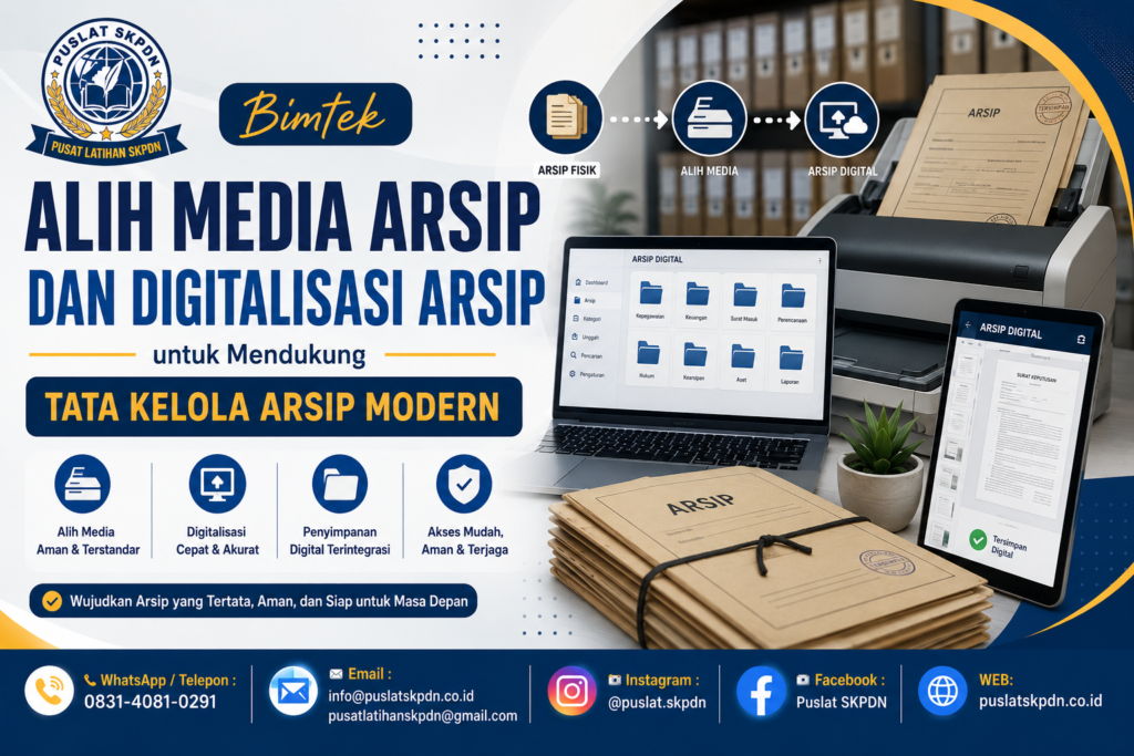 Bimtek Alih Media Arsip dan Digitalisasi Arsip untuk Mendukung Tata Kelola Arsip Modern