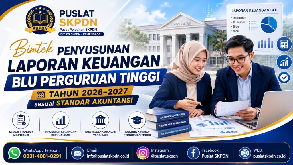 Bimtek Penyusunan Laporan Keuangan BLU Perguruan Tinggi Tahun 2026–2027 sesuai Standar Akuntansi