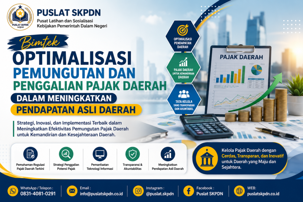 Bimtek Optimalisasi Pemungutan dan Penggalian Pajak Daerah dalam Meningkatkan Pendapatan Asli Daerah