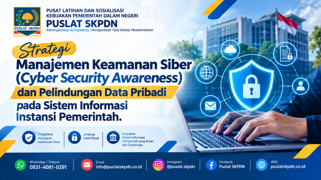 Strategi Manajemen Keamanan Siber (Cyber Security Awareness) dan Pelindungan Data Pribadi pada Sistem Informasi Instansi Pemerintah