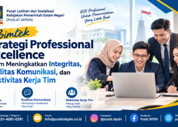 Bimtek Strategi Professional Excellence dalam Meningkatkan Integritas, Kualitas Komunikasi, dan Efektivitas Kerja Tim