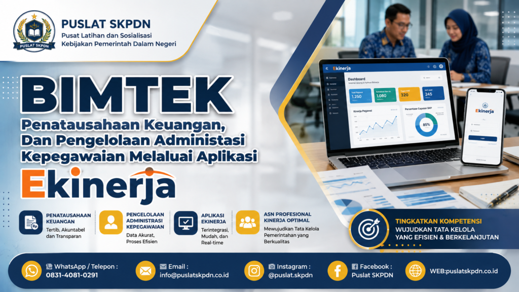 BIMTEK Penatausahaan Keuangan, Dan Pengelolaan Administasi Kepegawaian Melaluai Aplikasi Ekinerja