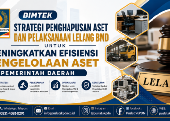 Bimtek Strategi Penghapusan Aset dan Pelaksanaan Lelang BMD untuk Meningkatkan Efisiensi Pengelolaan Aset Pemerintah Daerah