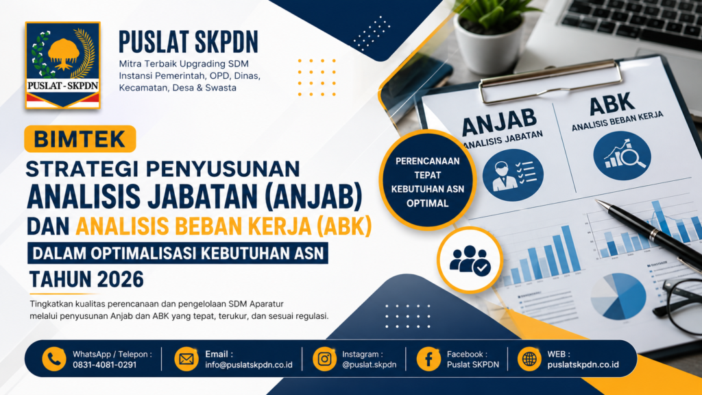 Bimtek Strategi Penyusunan Analisis Jabatan (Anjab) dan Analisis Beban Kerja (ABK) dalam Optimalisasi Kebutuhan ASN Tahun 2026