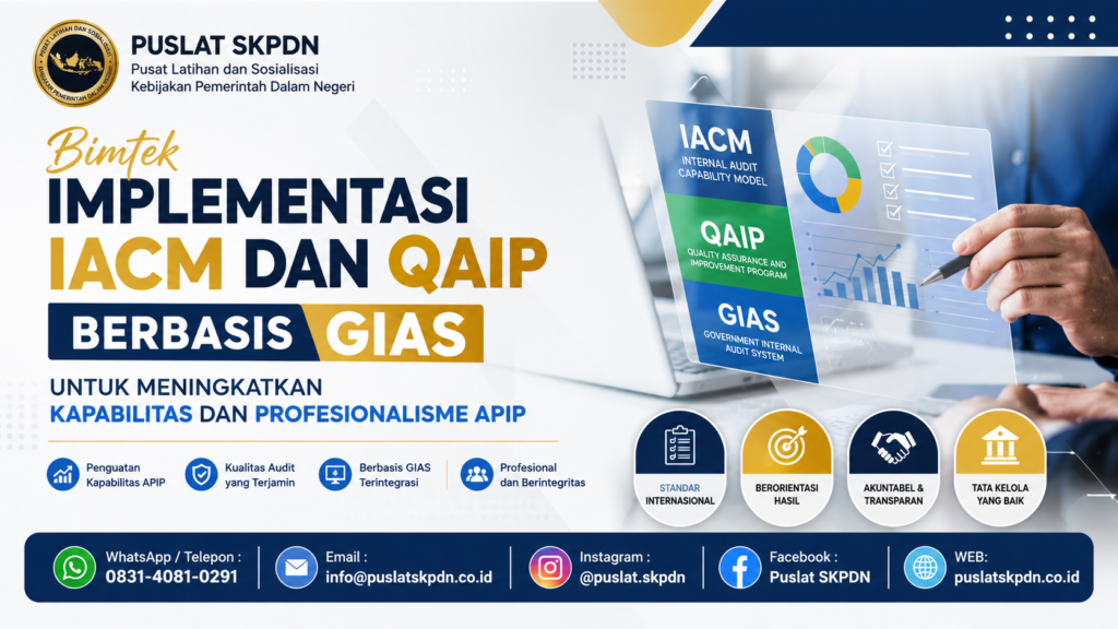 Bimtek Implementasi IACM dan QAIP Berbasis GIAS untuk Meningkatkan Kapabilitas dan Profesionalisme APIP