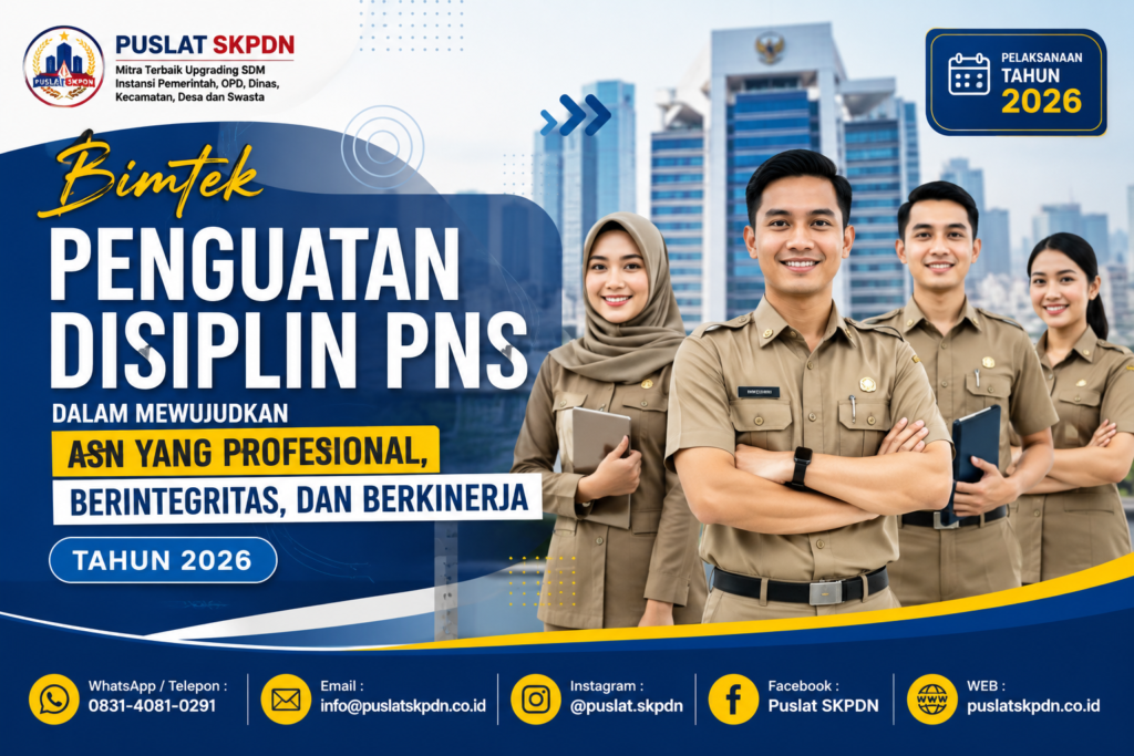 Bimtek Penguatan Disiplin PNS dalam Mewujudkan ASN yang Profesional, Berintegritas, dan Berkinerja Tahun 2026