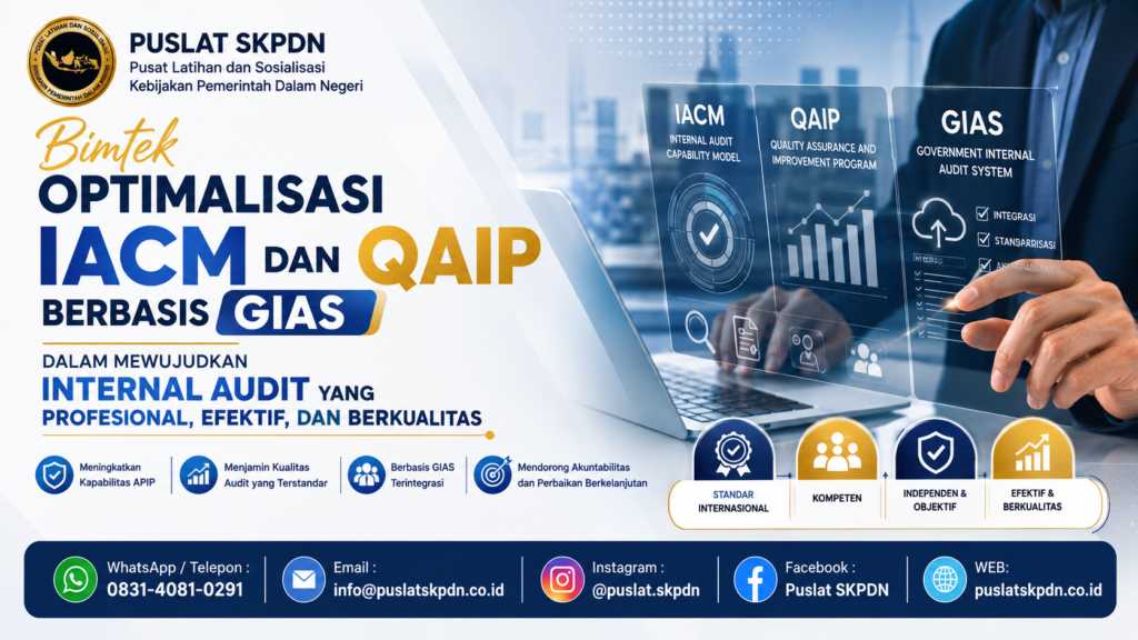 Bimtek Optimalisasi IACM dan QAIP Berbasis GIAS dalam Mewujudkan Internal Audit yang Profesional, Efektif, dan Berkualitas